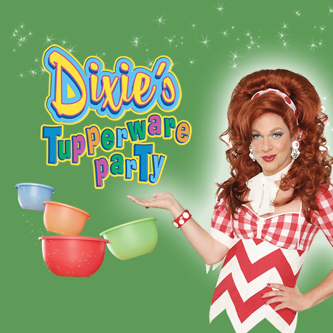 Dixie's Tupperware Party  The Smith Center Las Vegas