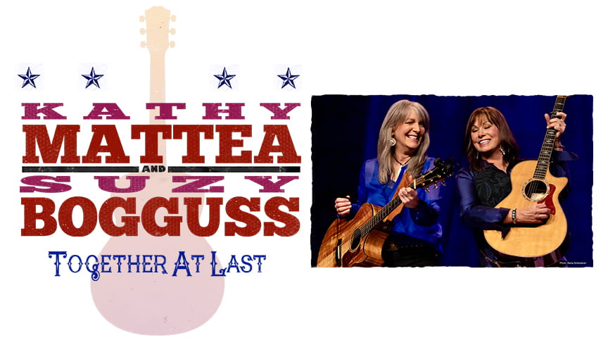 Kathy Mattea & Suzy Bogguss: Together at Last Event Image
