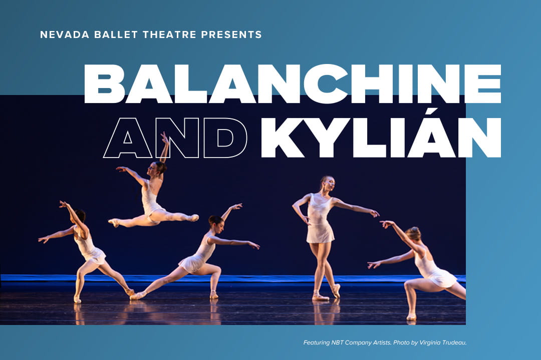 Nevada Ballet Theatre Presents Balanchine and Kylian