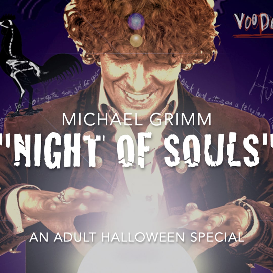 Michael Grimm Presents: A Night of Souls - An Adult Halloween