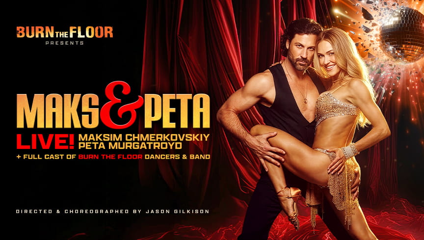 “Burn the Floor” presents “Maks & Peta Live!” Event Image