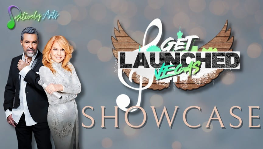 Positively Arts Presents: The Get Launched Vegas Showcase Event Image