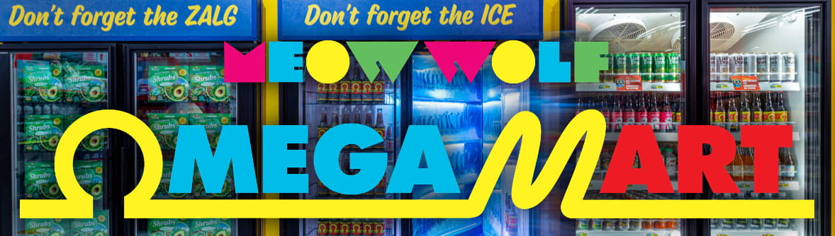 Meow Wolf's Omega Mart Banner