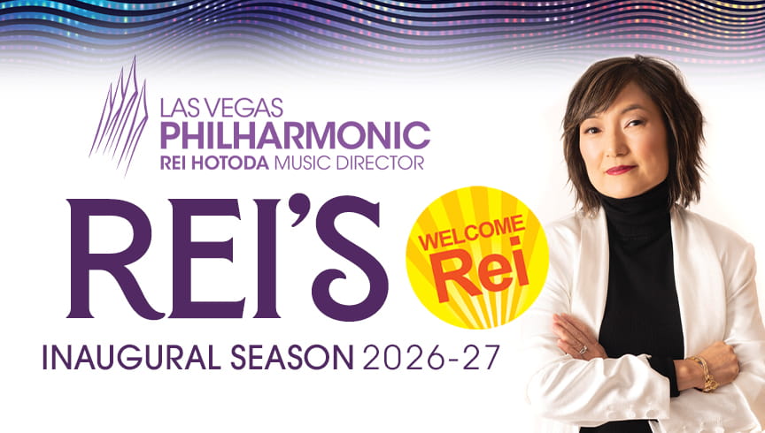 Las Vegas Philharmonic 2026 - 2027 Season with music director, Rei Hotoda